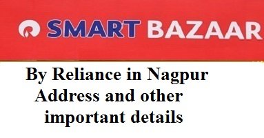 Reliance Smart Bazaar Near Me in Nagpur with full Address