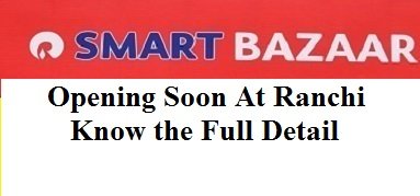 Reliance Smart Bazaar in Ranchi