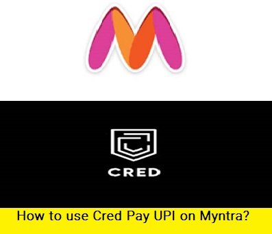 How to use Cred Pay UPI on Myntra Online Shopping Site