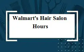 walmart Hair Salon hours
