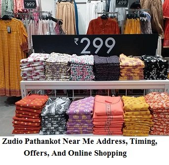 Zudio Pathankot Near Me Address, Timing, Offers, And Online Shopping